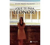 ¿Qué te pasa, Leonor? (SIN COLECCION)