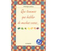 Que tenemos que hablar de muchas cosas...: Antología poética (Biblioteca Básica) - 9788480637794