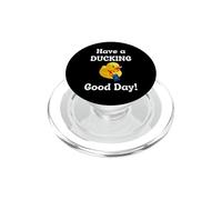 Que tengas un Buen día de Crucero escondiéndote Encontrar Patos Divertido PopSockets PopGrip para MagSafe
