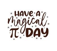 ¡Que tengas un día pi mágico! Pegatinas de pared de vinilo 50.4x72.7cm Decoración de carrocerías Café