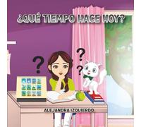 ¿Qué tiempo hace hoy?: A Cute Children’s Story to Learn Weather Vocabulary