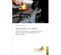 ¿Qué tienes en tu mano?: Este libro cambiará tu manera de vivir y llevar adelante tu ministerio de una forma radical