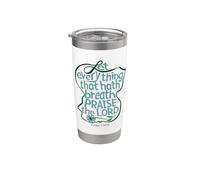 Que todo lo que respira alabe al SEÑOR, Salmo 150:6 Vaso térmico de acero inoxidable de doble pared