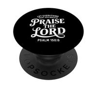 Que todo lo que tiene aliento alabe al Señor Salmo 150:6 PopSockets PopGrip Adhesivo