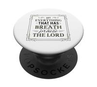 Que Todo lo Que Tiene Aliento alabe al Señor Salmo 150:6 PopSockets PopGrip Adhesivo