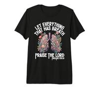 Que Todo lo Que Tiene Aliento alabe al Señor Salmos 150 6 Camiseta Premium