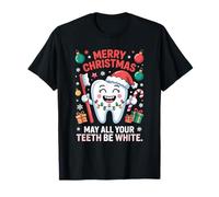 Que Todos Tus Dientes Sean Blancos, Divertida Navidad para Dentistas Camiseta