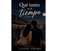 Que tonto es el tiempo