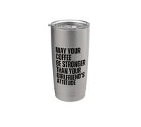 Que tu café sea más fuerte que la actitud de tu novia Vaso térmico de acero inoxidable de doble pared