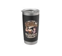 Que tu café sea más fuerte que la actitud de tus hijas Vaso térmico de acero inoxidable de doble pared