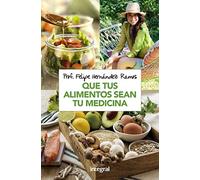 Que tus alimentos sean tu medicina (Alimentación)