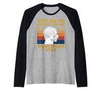 ¿Qué Vas a Hacer apuñalarme Julio César Roma Historia Camiseta Manga Raglan