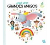 ¿Qué ves? Grandes Amigos. Disney Baby (WHAT DO YO SEE)