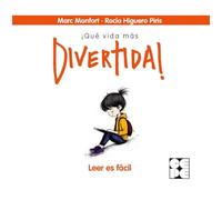 QUE VIDA MAS DIVERTIDA! (LECTURAS COMPRENSIVAS PROGRESIVAS)