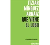 QUE VIENE EL LOBO (I PREMIO DE POESÍA NICANOR PARRA) (Siltolá Poesía)