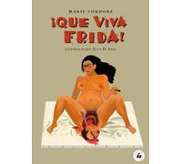 ¡QUE VIVA FRIDA!: La construcción de Frida por Frida (MEMORIA)