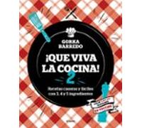 ¡Que viva la cocina! 2: Recetas caseras y fáciles con 3, 4 y 5 ingredientes (Cocina casera)