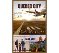 QUEBEC CITY: Top Things to Do, Places to Stay, and Travel Tips for First-Time and Solo Travelers