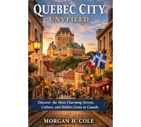 QUEBEC CITY UNVEILED: Discover the Most Charming Streets, Culture, and Hidden Gems in Canada