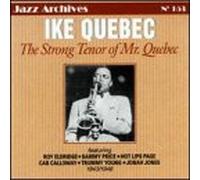 Quebec, Ike - Strong Tenor of Mr. Quebec 1943-1946