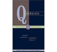 Québécois. Dictionary and Phrasebook. English-Québécois/Québécois-English | Isabelle Martin, Renata Isajlovic