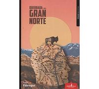 QUEBRADA EN EL GRAN NORTE (Sístole)