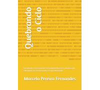 Quebrando o Ciclo: Entendendo o Transtorno de Personalidade Narcisista, Identificando a Manipulação e Reconstruindo a Própria Identidade.