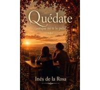 Quédate (aunque no te lo pida): 1 (Campanillas)