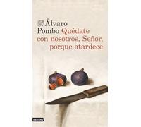 Quédate con nosotros, Señor, porque atardece (Áncora & Delfín)