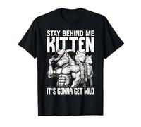 Quédate detrás de mí gatito va a conseguir salvaje alfa lobo meme Camiseta