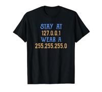 Quédate en 127 0 0 1 Wear 255 255 255 0 Computadora Nerd Geek Regalo Camiseta gráfica económica, Hombre, Negro, XL
