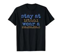 Quédate en 127 0 0 1 Wear 255 255 255 0 Computadora Nerd Geek Regalo Camiseta gráfica económica, Hombre, Negro, M