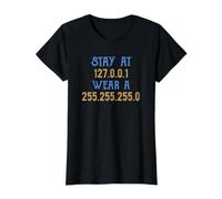 Quédate en 127 0 0 1 Wear 255 255 255 0 Computadora Nerd Geek Regalo Camiseta gráfica económica, Mujer, Negro, XS
