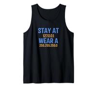 Quédate en 127 0 0 1 Wear 255 255 255 0 Computadora Nerd Geek Regalo Camiseta sin Mangas
