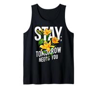 Quédate mañana te Necesita una Conciencia Positiva de Salud Mental Camiseta sin Mangas