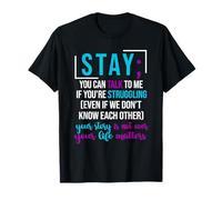 Quédate Puedes Hablar Conmigo Si Estás Luchando Camiseta