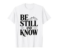 Quédate quieto y Conoce Las montañas La fe es inspiradora Camiseta