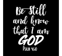 Quédate quieto y sabe que yo soy Dios Calcomanías de pared de PVC 64x82.1cm No se cae Blanco