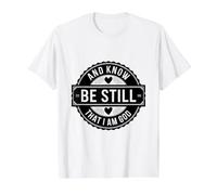 Quédate quieto y sé Que Soy Dios Camiseta gráfica económica, Hombre, Blanco, XL