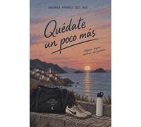 Quédate un poco más