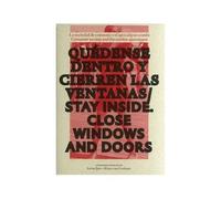 Qúedense dentro y cierren las puertas/Stay inside. Close windows and doors (bilingüe) | Iratxo Jaio