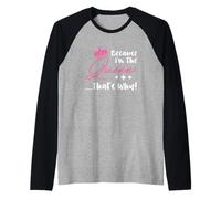 Queen Attitude Diva Porque Soy la Reina por eso Camiseta Manga Raglan