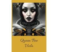 Queen Bee Viola Golden Journal of Bumble Bee's: Whimsical Wonderland Expression of Goth Emo Dark Romance 160 Lined Pages, 6 x 9