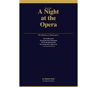 Queen Behind the Albums: A Night at the Opera: The Making of a Masterpiece: 1 (Queen the making of albums)