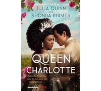 Queen Charlotte: Before the Bridgertons came the love story that changed the ton... (Bridgerton series)