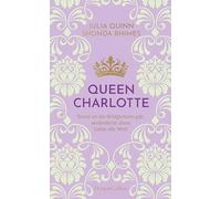 Queen Charlotte - Bevor es die Bridgertons gab, veränderte diese Liebe die Welt: Roman | Von der mehrfachen SPIEGEL-Bestsellerautorin | Die Vorlage ... 'Queen Charlotte' auf NETFLIX