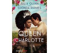 Queen Charlotte: Julia Quinn (Bridgerton)