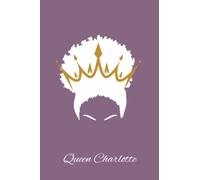 Queen Charlotte notebook: La regina Carlotta, La reina Carlota, La Reine Charlotte