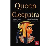 Queen Cleopatra (The World's Greatest Myths and Legends)