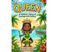 Queen: Courage and culture (Jamaican Girls stories)
